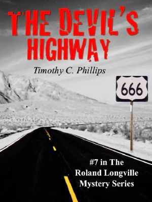 [Roland Longville Mystery 07] • The Devil's Highway